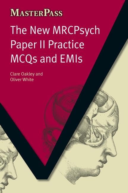 The New MRCPsych Paper II Practice MCQs and EMIs: MCQS and EMIs (MasterPass),Used
