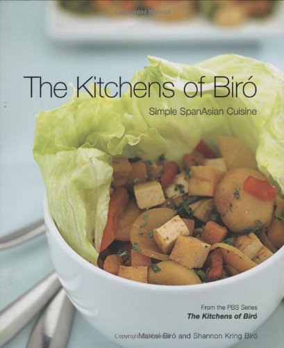Kitchens of Biro, The: Simple SpanAsian Cuisine,Used