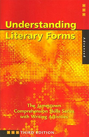 Comprehension Skills: Understanding Literary Forms (Advanced),New
