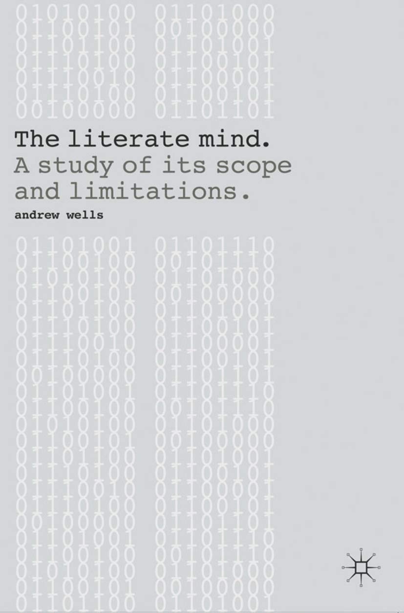 The Literate Mind: A Study of Its Scope and Limitations,Used