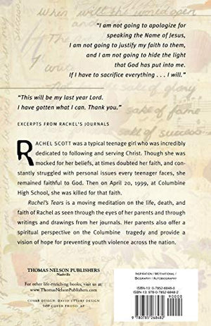 Rachels Tears: The Spiritual Journey Of Columbine Martyr Rachel Scott-used