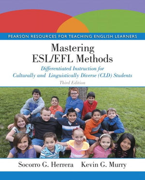 Mastering Esl/Efl Methods: Differentiated Instruction For Culturally And Linguistically Diverse (Cld) Students