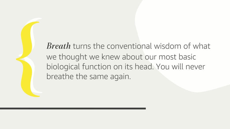 Breath: The New Science of a Lost Art,New