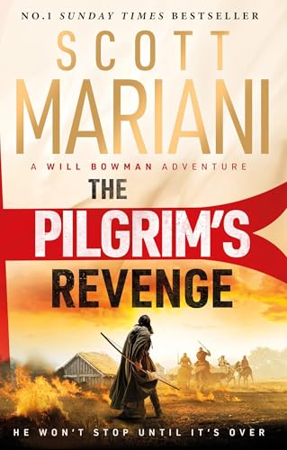 The PilgrimS Revenge: An Epic Historical Adventure Thriller From The Sunday Times Number One Bestselling Author Of The Ben Hop