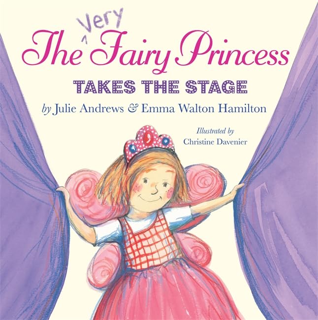 The Very Fairy Princess Takes the Stage (The Very Fairy Princess, 2),New
