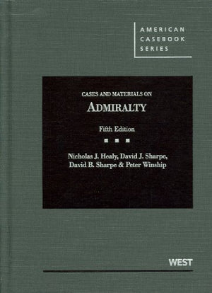 Cases and Materials on Admiralty, 5th Edition (American Casebook),Used