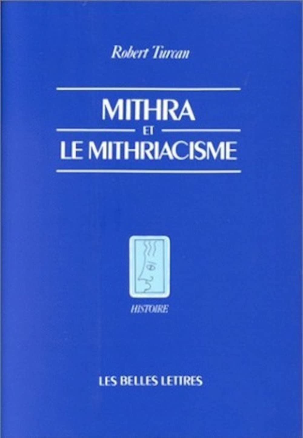 Mithra et le mithriacisme (Histoire) (French Edition),Used