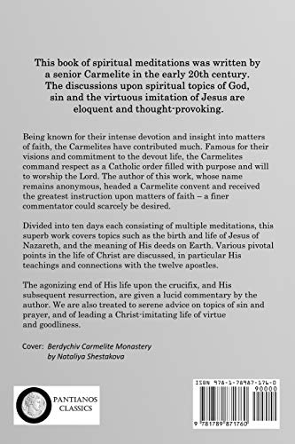 Spiritual Exercises to Serve for the Annual Retreat of a Carmelite: Christian Meditations on God, Sin, the Baptism and Life of J,Used