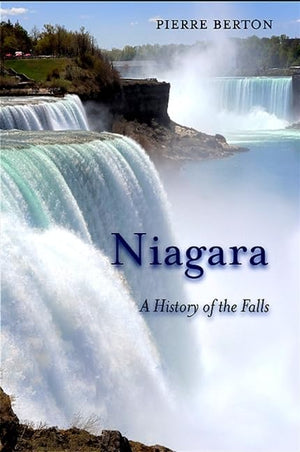 Niagara: A History Of The Falls (Excelsior Editions)