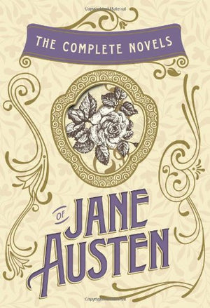 The Complete Novels of Jane Austen: Emma, Pride and Prejudice, Sense and Sensibility, Northanger Abbey, Mansfield Park, Persuasi,Used