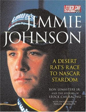 Jimmie Johnson: A Desert Rat's Race to Nascar Stardom,Used