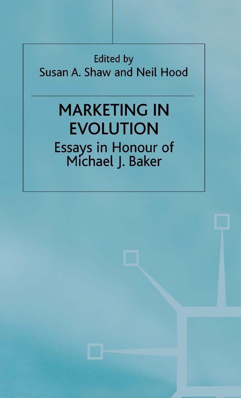 Marketing in Evolution: Essays in Honour of Michael J. Baker,Used