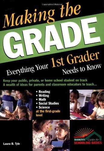 Making the Grade: Everything Your 1st Grader Needs to Know,Used