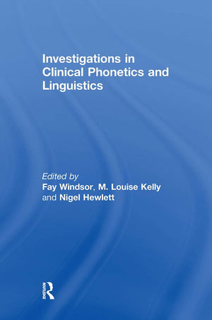 Investigations In Clinical Phonetics And Linguistics,Used