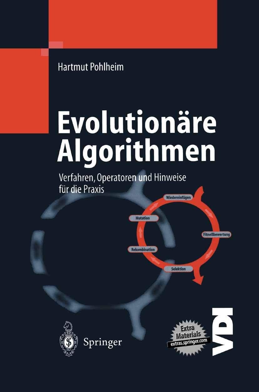 Evolutionre Algorithmen: Verfahren, Operatoren und Hinweise fr die Praxis (VDIBuch) (German Edition),Used