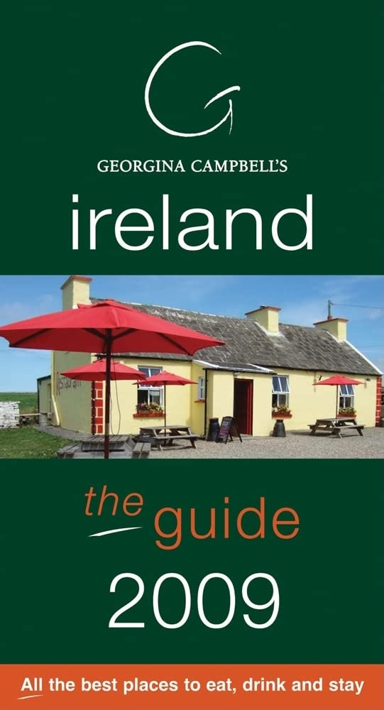 Georgina Campbell's Ireland: The Guide: All the Best Places to Eat, Drink and Stay,Used