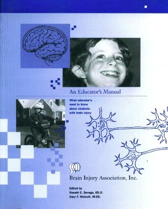 An Educator's Manual: What Educators Need to Know About Students With Brain Injury,Used