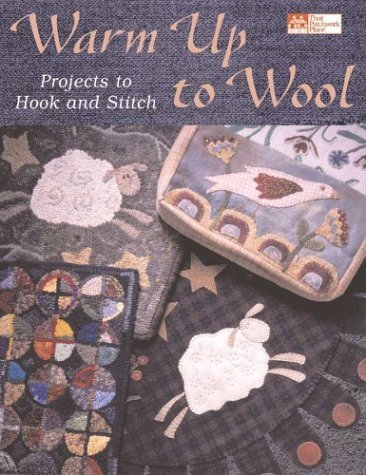 Warm Up to Wool: Projects to Hook and Stitch,New