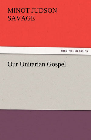 Our Unitarian Gospel,Used