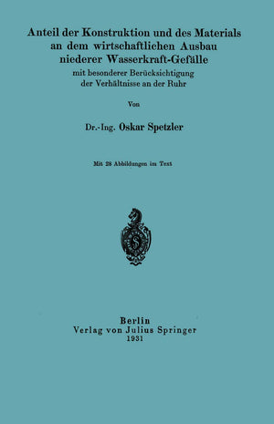Anteil der Konstruktion und des Materials an dem wirtschaftlichen Ausbau niederer WasserkraftGeflle mit besonderer Bercksichtig,Used