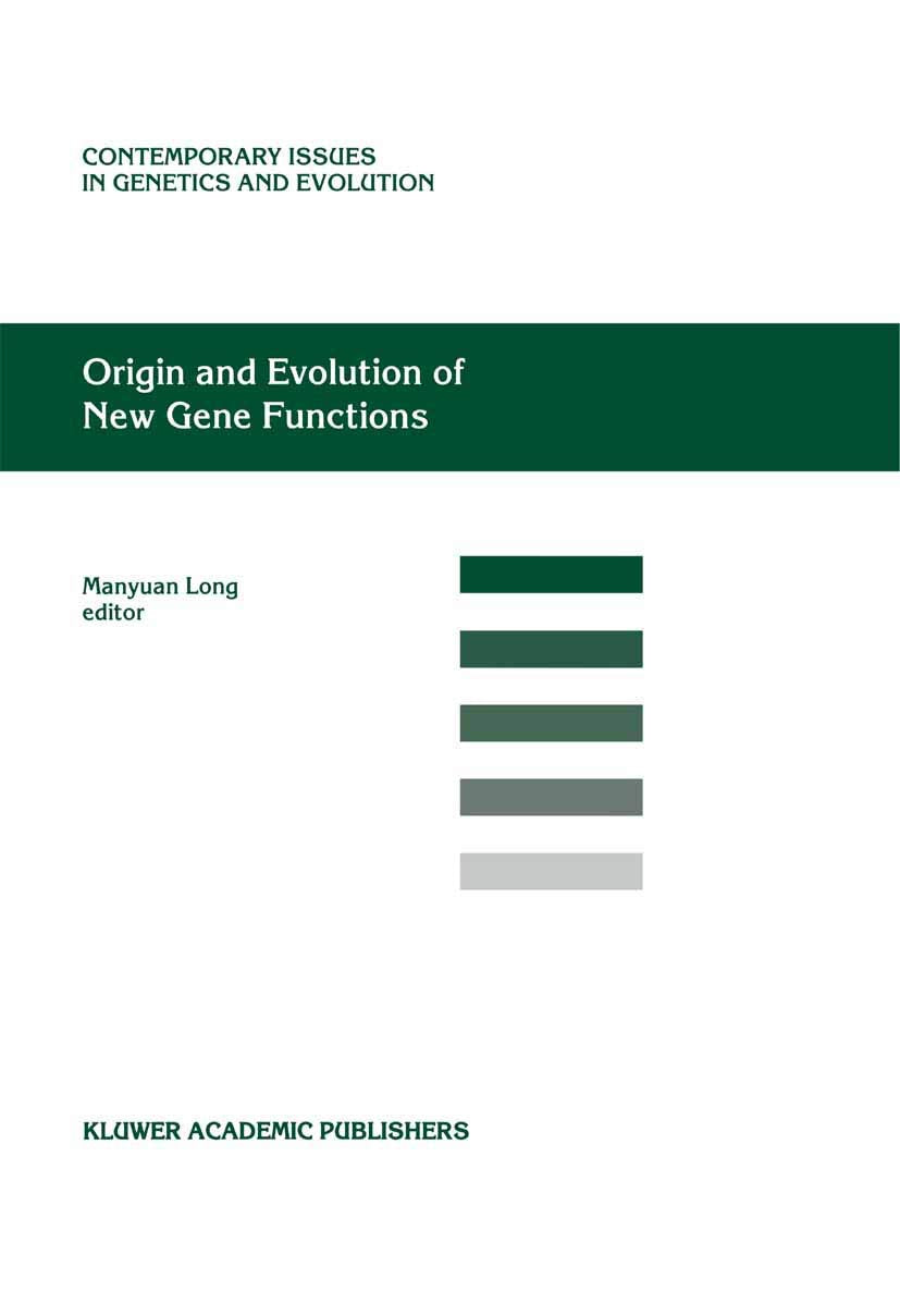 Origin and Evolution of New Gene Functions (Contemporary Issues in Genetics and Evolution, 10),Used