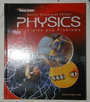 Physics: Principles and Problems: Teachers Wraparound Edition,Used