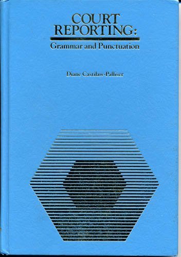 Court reporting: Grammar and punctuation,Used