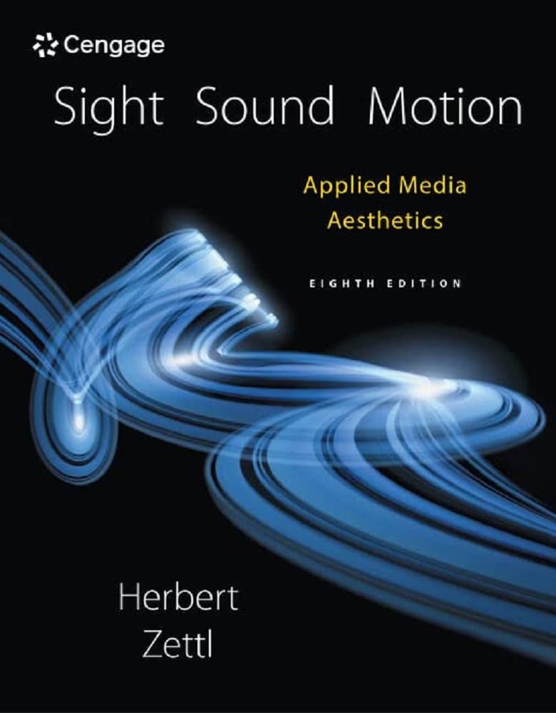 Sight, Sound, Motion: Applied Media Aesthetics,Used
