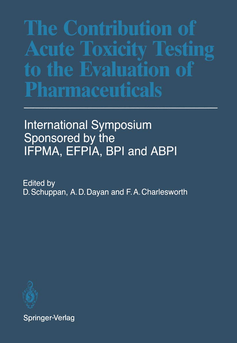 The Contribution of Acute Toxicity Testing to the Evaluation of Pharmaceuticals,Used