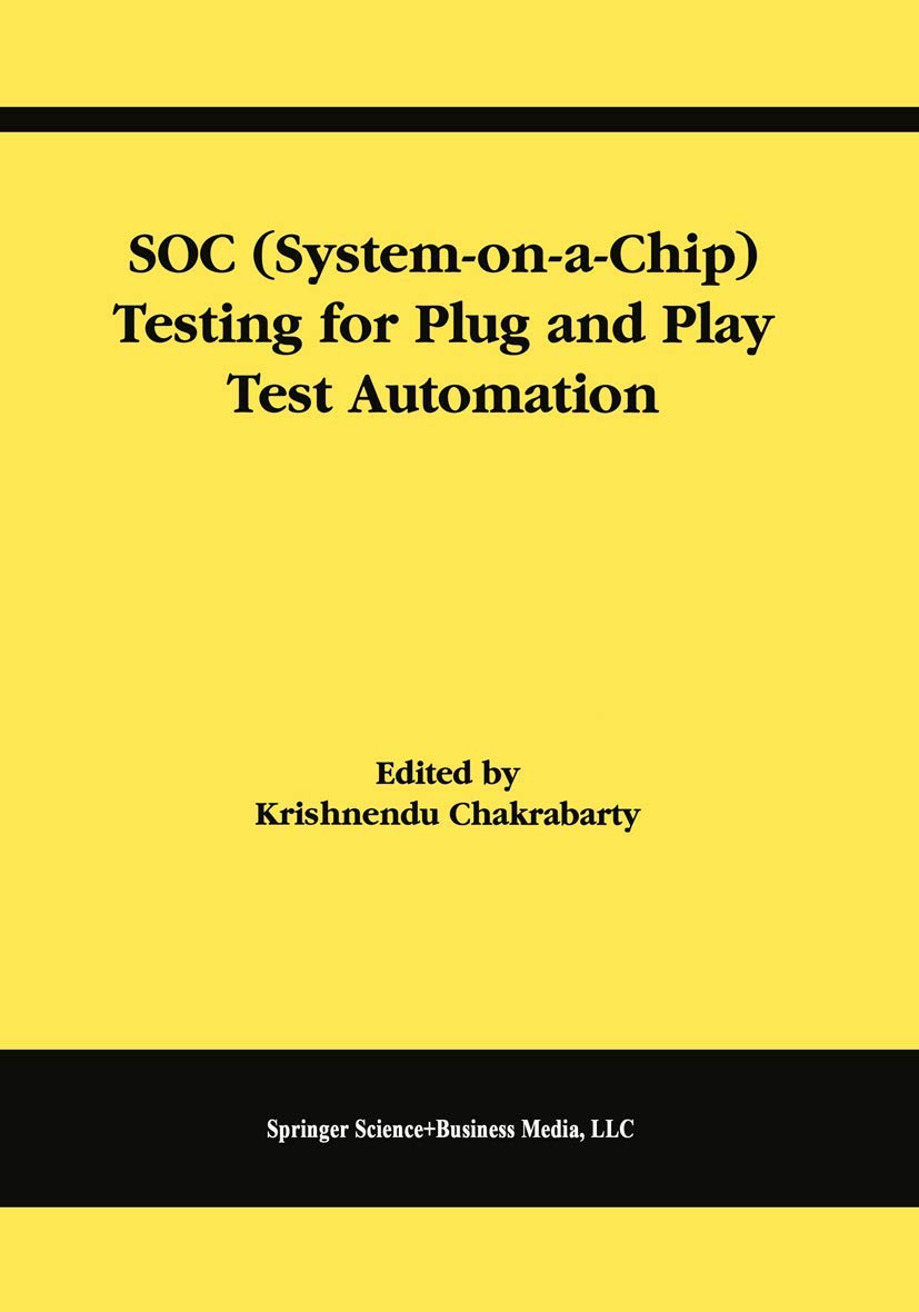 SOC (SystemonaChip) Testing for Plug and Play Test Automation (Frontiers in Electronic Testing, 21),Used