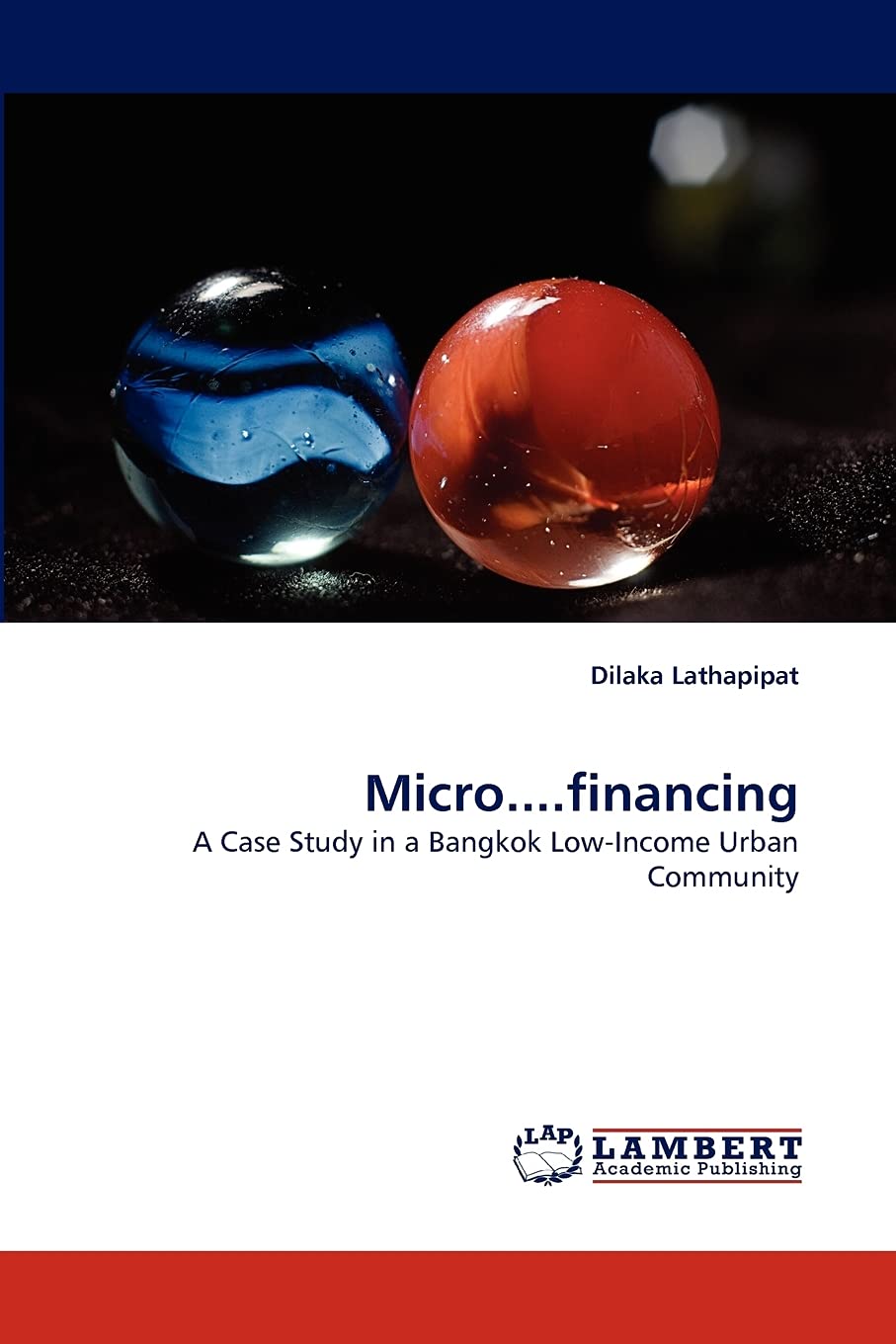 Micro....financing: A Case Study in a Bangkok LowIncome Urban Community,Used
