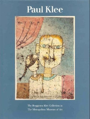 Paul Klee: The Berggruen Klee Collection in the Metropolitan Museum of Art,Used