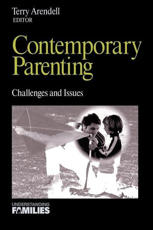 Contemporary Parenting: Challenges And Issues (Understanding Families Series),Used