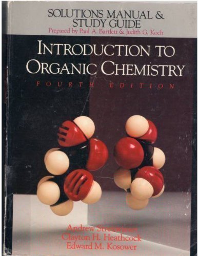 Solutions Manual And Study Guide To Accompany Introduction To Organic Chemistry,Used
