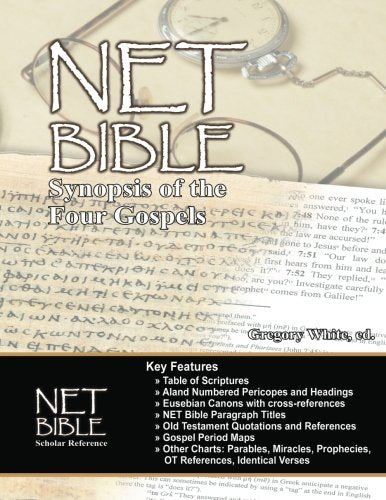 The Net Bible Synopsis Of The Four Gospels-new