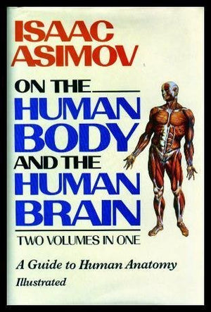Isaac Asimov on the Human Body and the Human Brain,Used