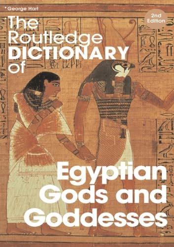 The Routledge Dictionary of Egyptian Gods and Goddesses (Routledge Dictionaries),Used
