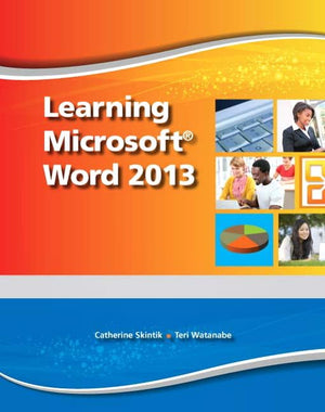 Learning Microsoft Word 2013, Student Edition  CTE/School,Used