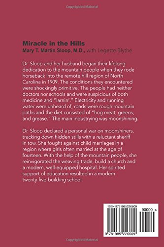 Miracle in the Hills: The lively personal story of a woman doctors fortyyear crusade in the mountains of North Carolina,Used