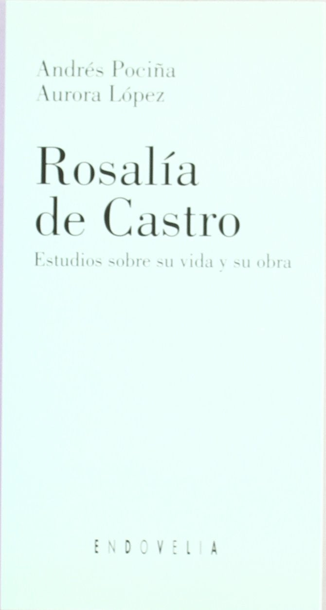Rosala de Castro: Estudios sobre su vida y su obra,Used