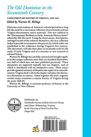 The Old Dominion in the Seventeenth Century: A Documentary History of Virginia, 16061689 (Published by the Omohundro Institute ,Used
