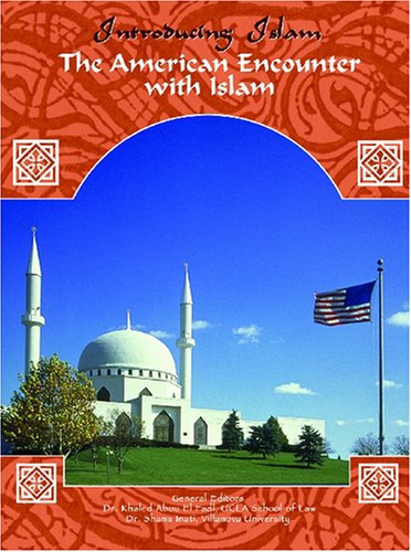 The American Encounter With Islam (Introducing Islam),Used