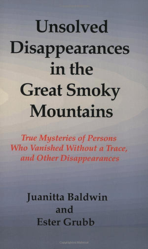 Unsolved Disappearances in the Great Smoky Mountains,New