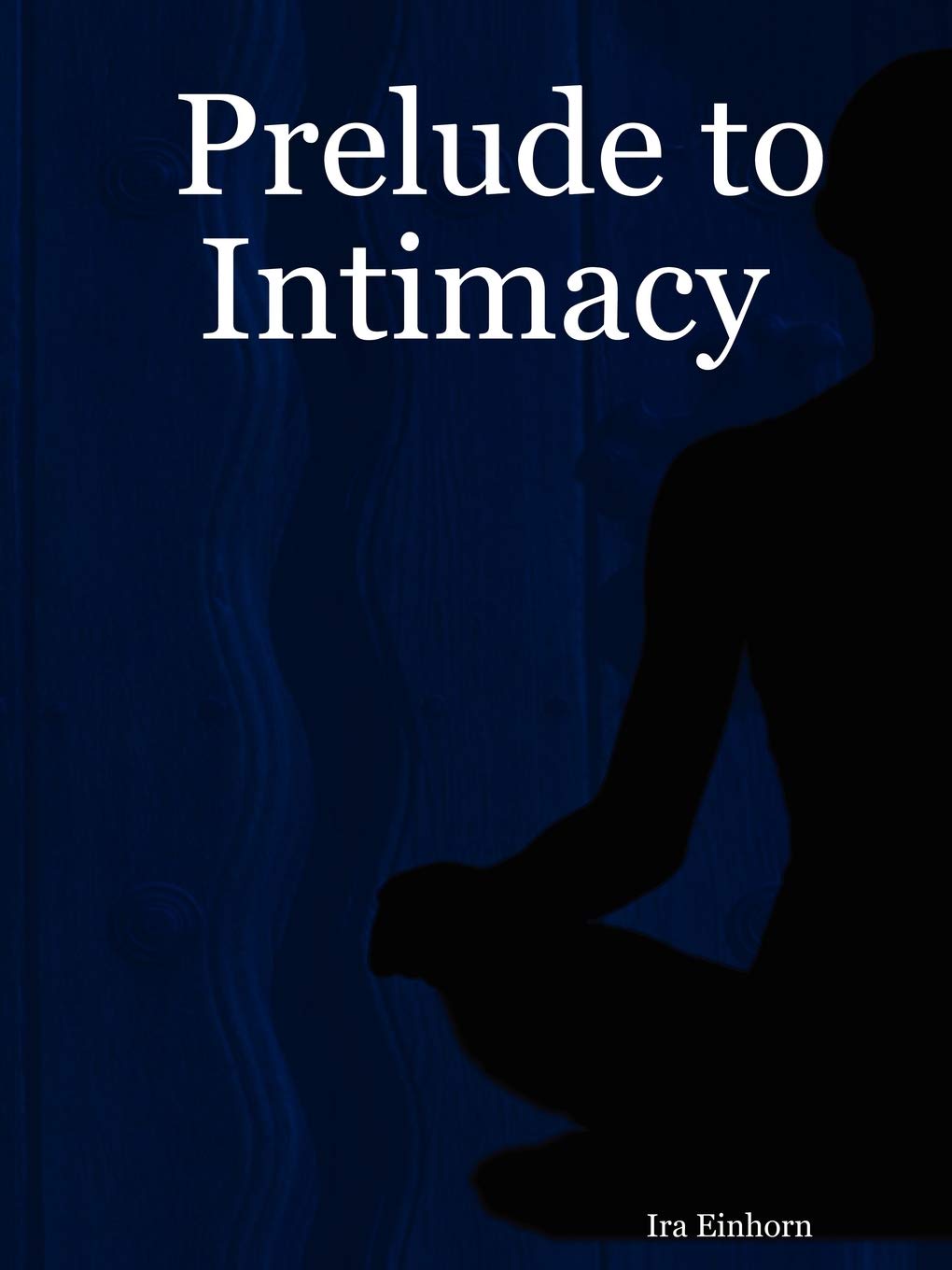 Prelude to Intimacy,Used