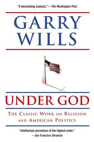 Under God: Religion and American Politics,Used