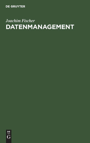 Datenmanagement: Datenbanken Und Betriebliche Datenmodellierung (German Edition),Used