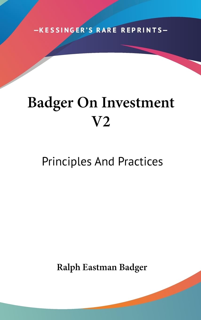 Badger On Investment V2: Principles And Practices,New