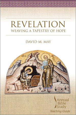 Revelation: Weaving a Tapestry of Hope (Smyth & Helwys Annual Bible Study),Used