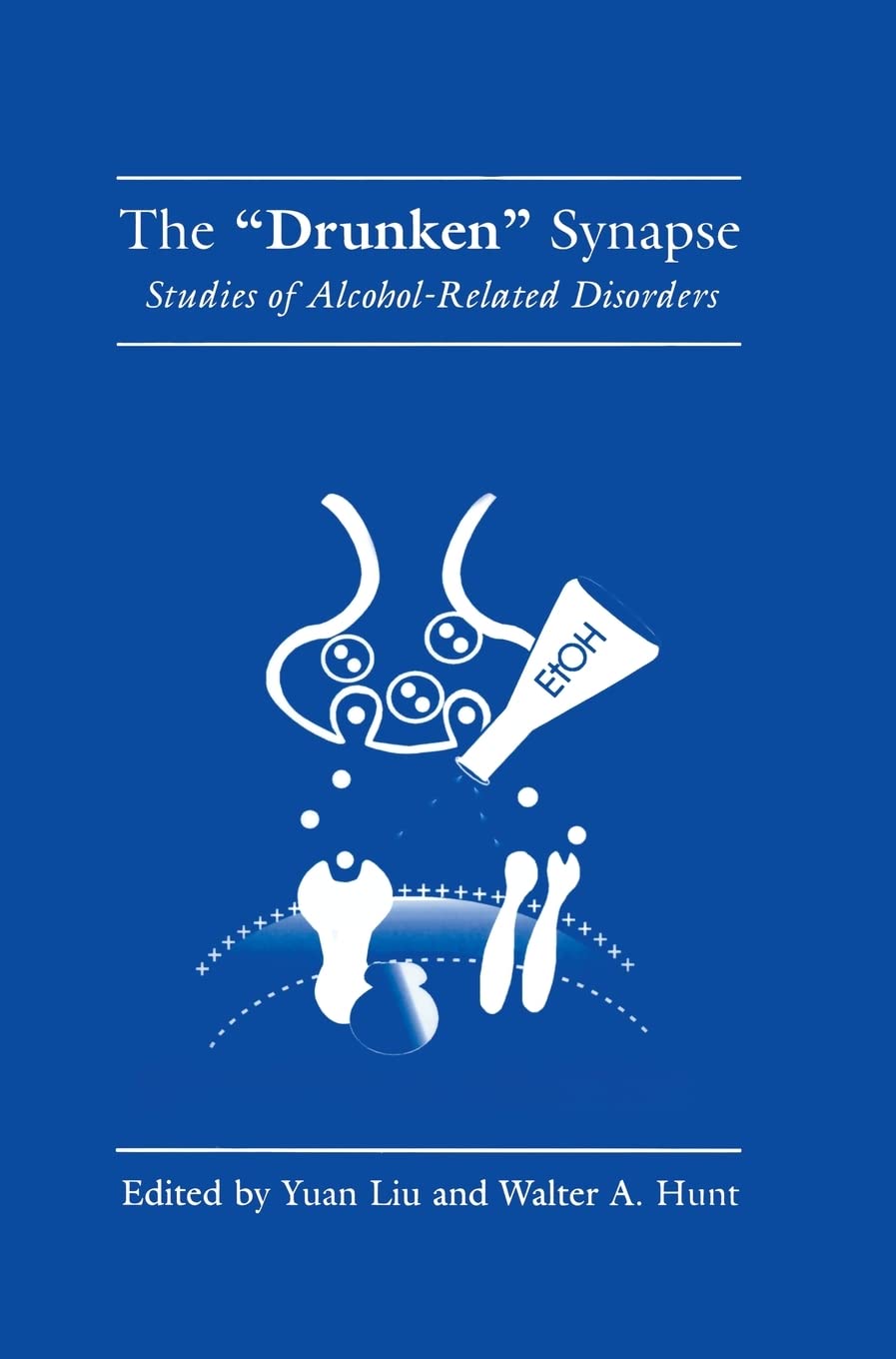 The 'drunken' Synapse: Studies of AlcoholRelated Disorders,Used