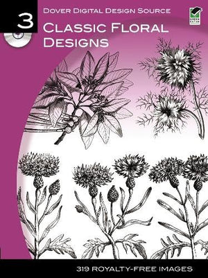 Dover Digital Design Source #3: Classic Floral Designs (Dover Electronic Clip Art)